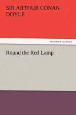 Round the Red Lamp af Sir Arthur Conan Doyle