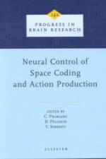 Neural Control of Space Coding and Action Production