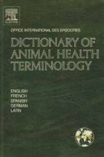 Dictionary of Animal Health Terminology af Office International des (Paris Office International des Epizo