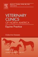 Endocrine Diseases, An Issue of Veterinary Clinics: Equine Practice af Ramiro E. (Department of Clinical Sciences Toribio