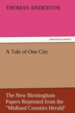 A Tale of One City af Thomas Anderton