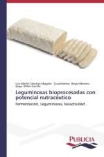 Leguminosas bioprocesadas con potencial nutraceutico af Luis Martin Sanchez Magana