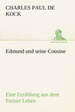 Edmund Und Seine Cousine af Charles Paul De Kock