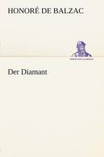 Der Diamant af Honore de Balzac