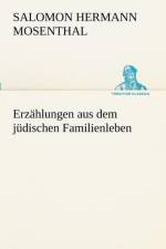 Erzahlungen Aus Dem Judischen Familienleben af Salomon Hermann Mosenthal