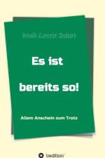 Es ist bereits so!