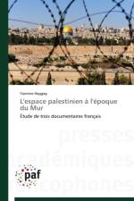 L'Espace Palestinien A l'Epoque Du Mur af Haggag-Y