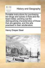 Portable Instructions for Purchasing the Drugs and Spices of Asia and the East-Indies af Henry Draper Steel