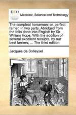 The Compleat Horseman af Jacques De Solleysel