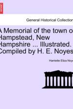 A Memorial of the Town of Hampstead, New Hampshire ... Illustrated. Compiled by H. E. Noyes. af Harriette Eliza Noyes
