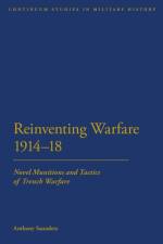 Reinventing Warfare 1914-18 af Dr Anthony Saunders