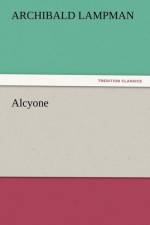 Alcyone af Archibald Lampman