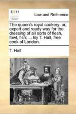The Queen's Royal Cookery af T Hall