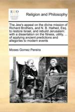 The Jew's Appeal on the Divine Mission of Richard Brothers, and N. B. Halhed, Esq. to Restore Israel, and Rebuild Jerusalem af Moses Gomez Pereira