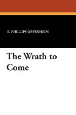 Wrath to Come af E Phillips Oppenheim