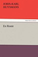 En Route af J -K (Joris-Karl) Huysmans