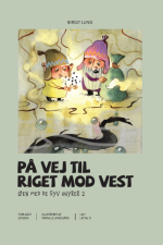 På vej til Riget mod Vest af Birgit Lund