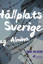 Hållplats Sverige - jag, Almina af Anna Nilsson Spets
