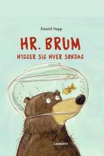 Hr. Brum hygger sig hver søndag af Daniel Napp