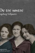 De tre søstre af Ingeborg Vollquartz