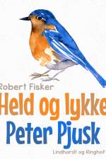 Held og lykke, Peter Pjusk af Robert Fisker