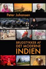 Brudstykker af det moderne Indien af Peter Johansen