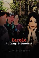 Parole at Camp Summerset af A W Touchette