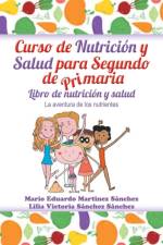 Curso de nutricion y salud para segundo de primaria af Mario E Martinez