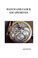 Watch and Clock Escapements af Keystone