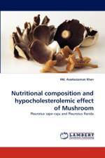 Nutritional Composition and Hypocholesterolemic Effect of Mushroom af Asaduzzaman Khan