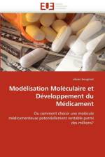 Modelisation moleculaire et developpement du medicament af Bougniot-O