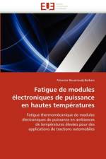 Fatigue de Modules  lectroniques de Puissance En Hautes Temp ratures af Bouarroudjberkani-M