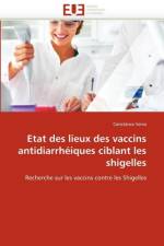 Etat Des Lieux Des Vaccins Antidiarrh iques Ciblant Les Shigelles af Serve-C