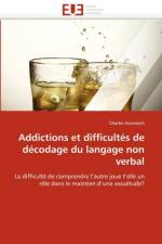 Addictions et difficultes de decodage du langage non verbal af Kornreich-C