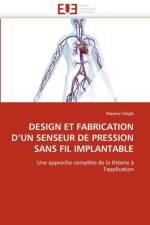 Design Et Fabrication d''un Senseur de Pression Sans Fil Implantable af Daigle-M
