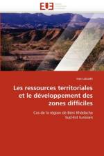Les Ressources Territoriales Et Le D veloppement Des Zones Difficiles af Labiadh-I