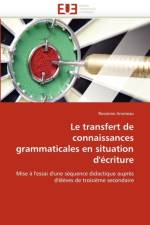 Le transfert de connaissances grammaticales en situation d'ecriture af Arseneau-R