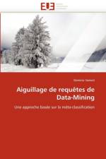 Aiguillage de Requ tes de Data-Mining af Genest-D
