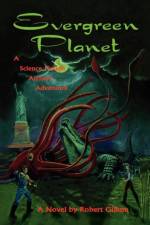 Evergreen Planet af Robert Gillum