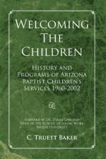 Welcoming the Children af C Truett Baker