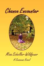 Chance Encounter af Mina Scheller-Wildfeuer