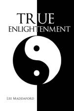 True Enlightenment af Lee Maddaford