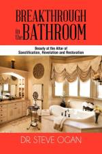 Breakthrough in the Bathroom af Dr. Steve Ogan
