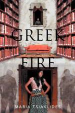 Greek Fire af Maria Tsiaklides