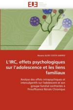 L irc, effets psychologiques sur l adolescence et les liens familiaux af Alves Costa Garino-R