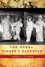 The Opera Singer's Daughter af April Tiang