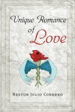 Unique Romance of Love af Nestor Julio Cordero