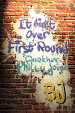 It Ain't Over First Round af BJ
