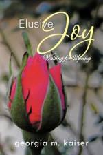 Elusive Joy af Georgia M Kaiser