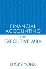 Financial Accounting for Executive MBA af Lucky Yona